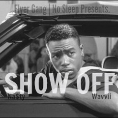 Nasty & Wavvii - Show Off