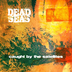 Caught By The Satellites