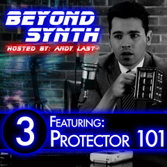Beyond Synth - 03 - Protector 101
