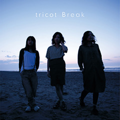 tricot - Break