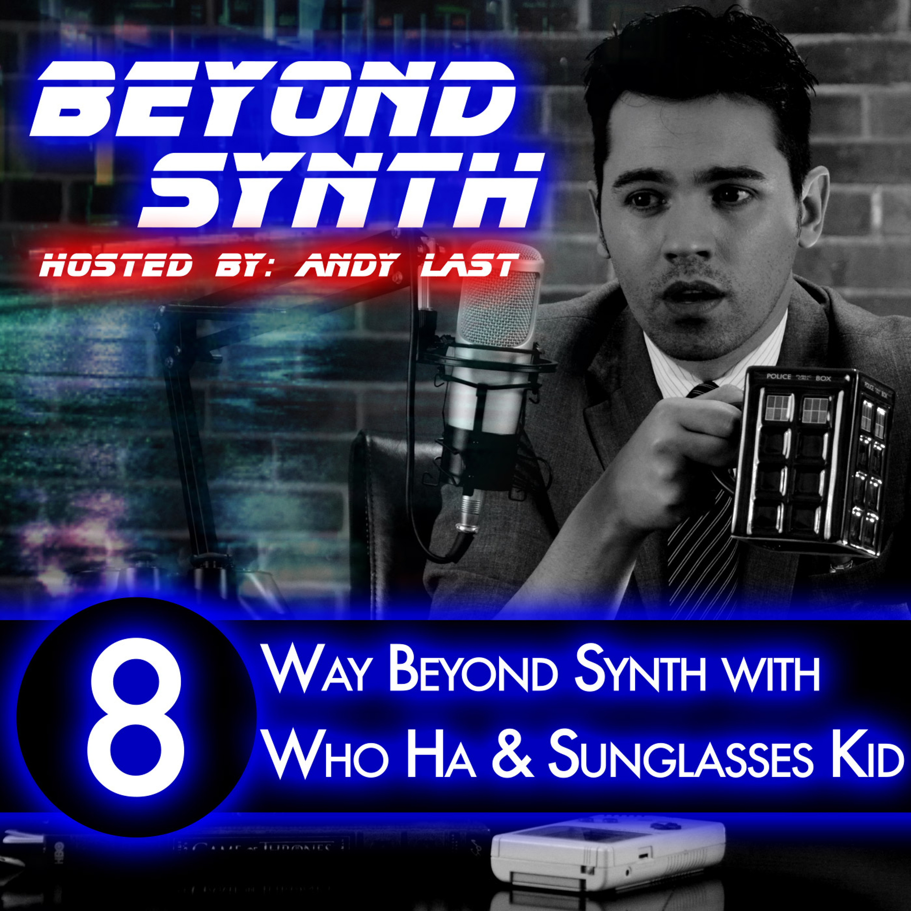 Beyond Synth - 08 - Way Beyond Synth With Who Ha and Sunglasses Kid