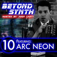 Beyond Synth - 10 - Arc Neon