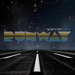 Runway - Spencer Kane (Single) prod. by 808xElite