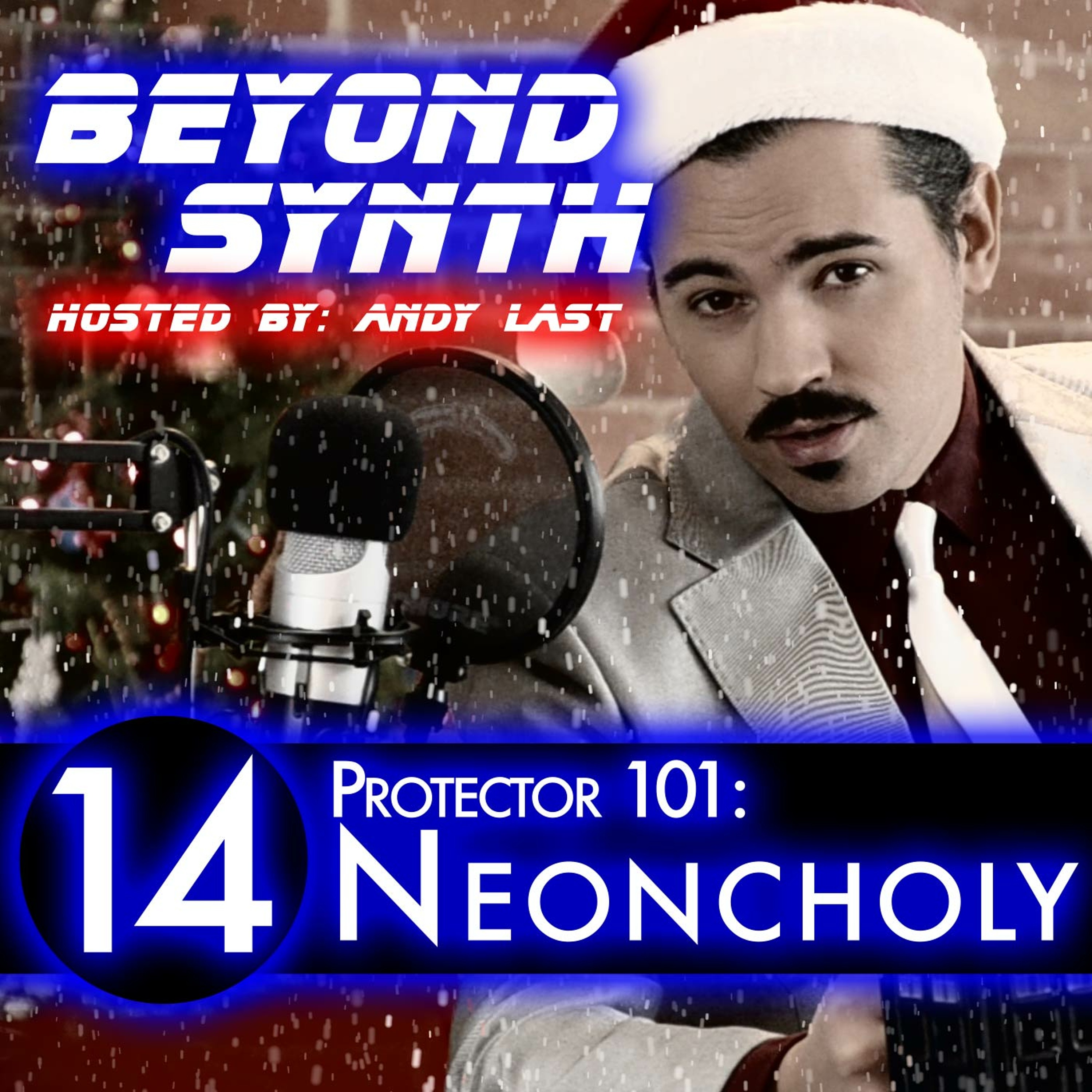 Beyond Synth - 14 - Protector101_Neoncholy