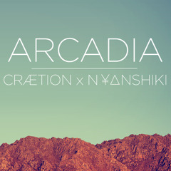 CRÆTION x Nyanshiki - Arcadia