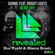 on Dannic ft. Bright Lights - Dear Life (Zen World &amp; Blazen Remix)