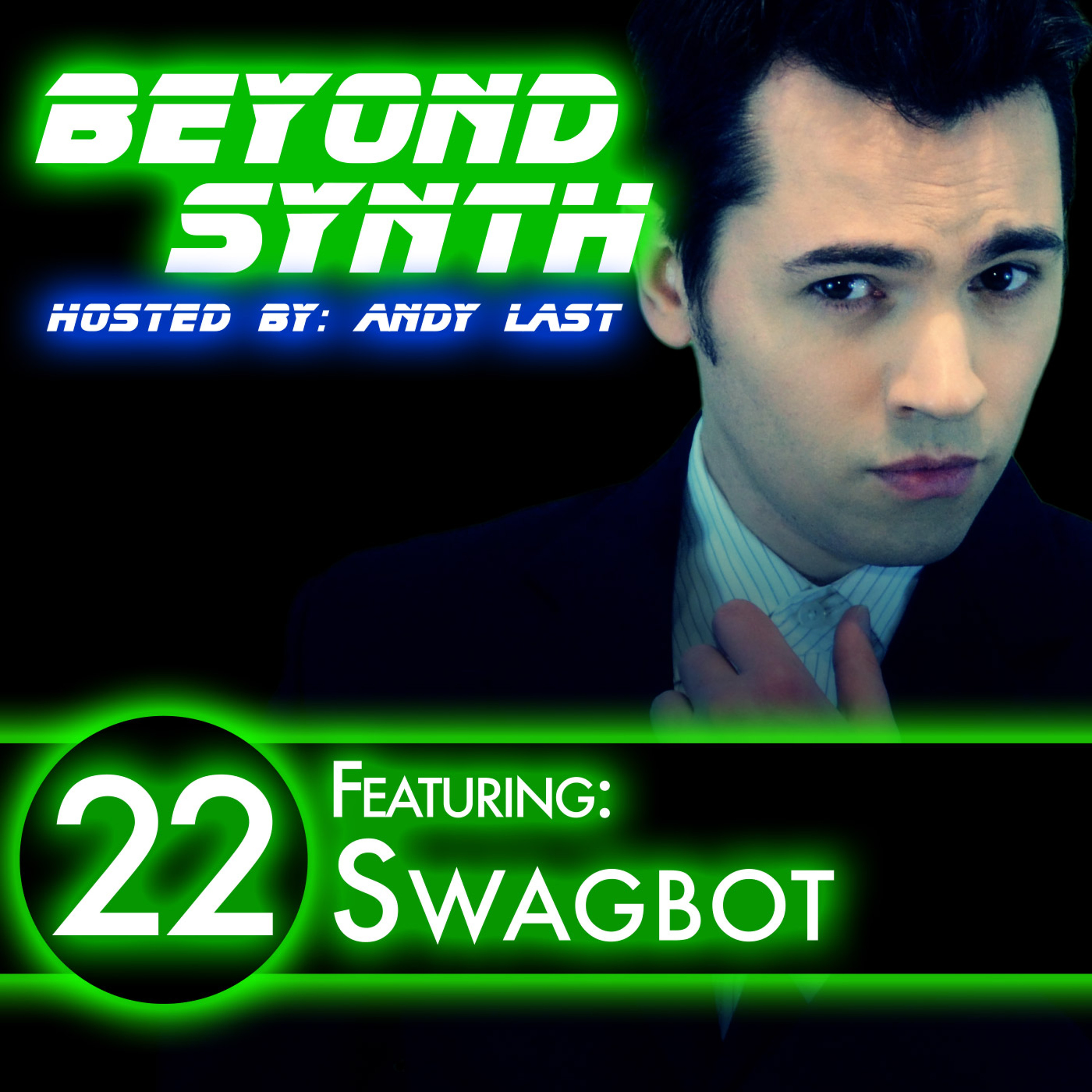 Beyond Synth - 22 - Swagbot