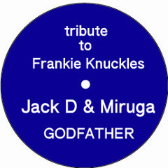 Jack D & Miruga - GODFATHER