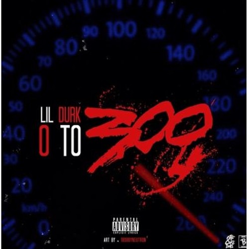 LiL durk 0 To 300  (Tyga & The Game Diss)( to 100 Freestyle)