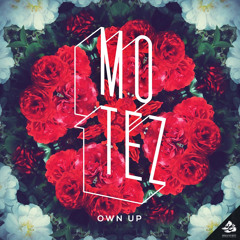 Motez - Own Up (Mo Di Remix)