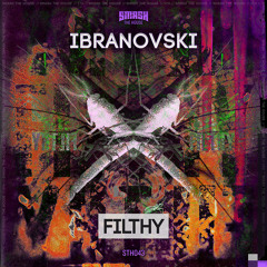 Ibranovski - Filthy (Macby Bootleg) [FREE DOWNLOAD]