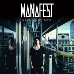 Manafest - Edge Of My Life (2014)