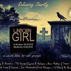 Voice of Unborn Girl... Sung by Vijeta Kelkar, composed by Bro. Tibi George