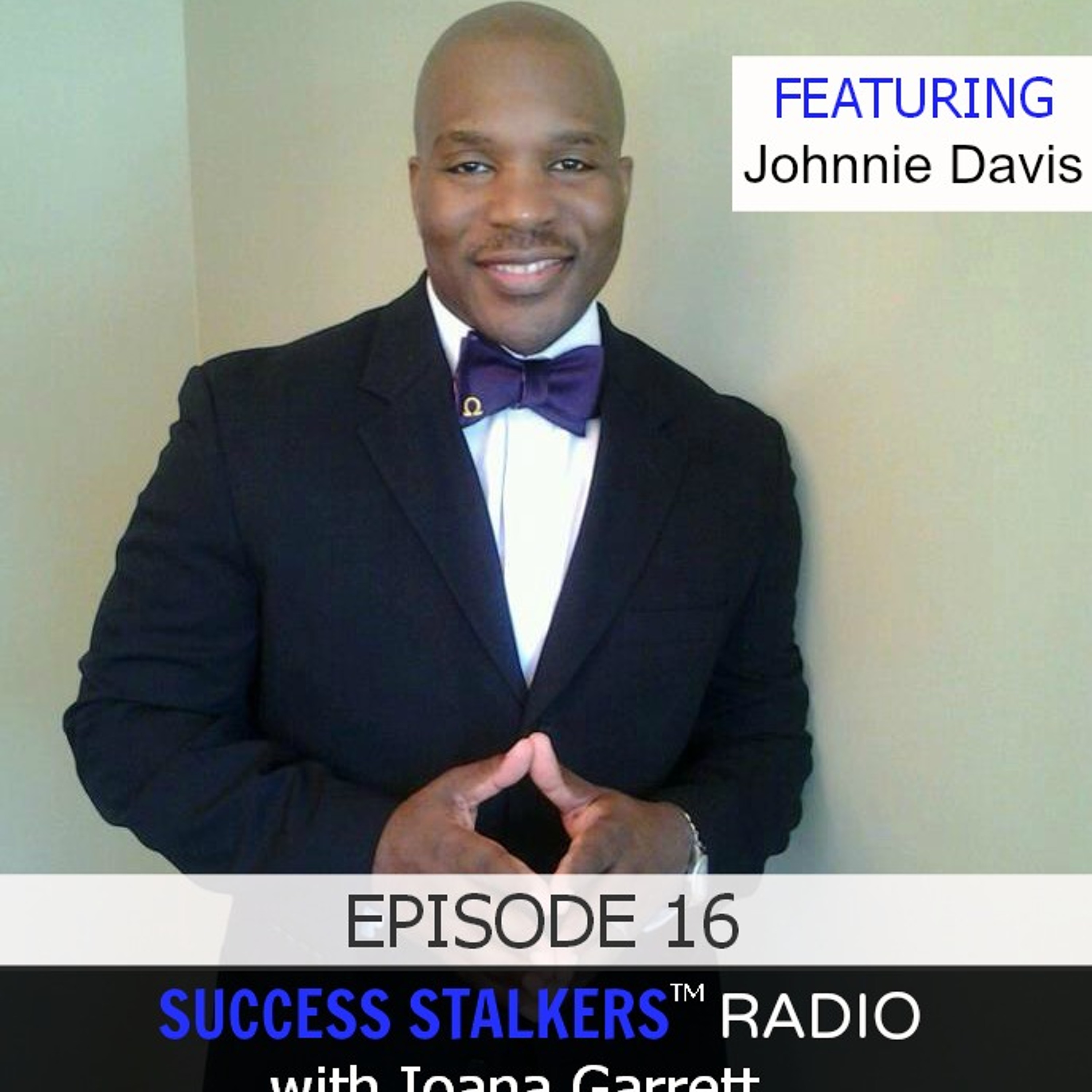 16: Johnnie Davis: Business Coach and Global Expansion Leader Shares His Success Journey Image