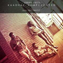 Kaadhal Complicated feat Tactmatic