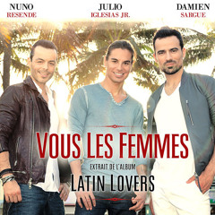 Latin Lovers - Vous Les Femmes Pobre Diablo