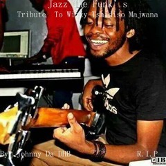 Jazz The Funk's Tribute To Tshidiso Wizzy Majwana