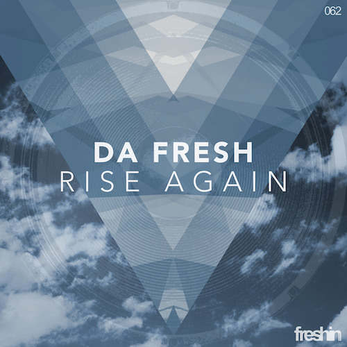 Da Fresh - Rise Again (Freshin Records)