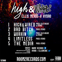 Ellis Meade x Kydro - High & Wired - 01 High & Wired