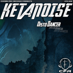 Ketanoise - Disto Dancer
