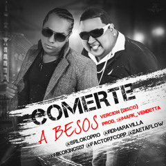 COMERTE A  BESOS (VERCION DISCO) RDMARAVILLA FT NIKOKING