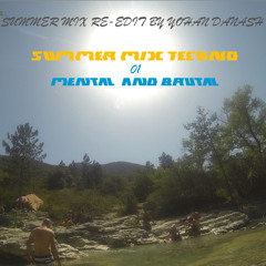 SUMMER MIX 01 MENTAL&BRUTAL by Yoxhead