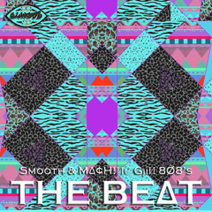 Smooth & M∆¢H!ИЄ GµИ 8Ø8’s - The Beat