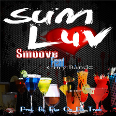 Sum Luv feat @CoryBandz prod. by @FiyaProduction