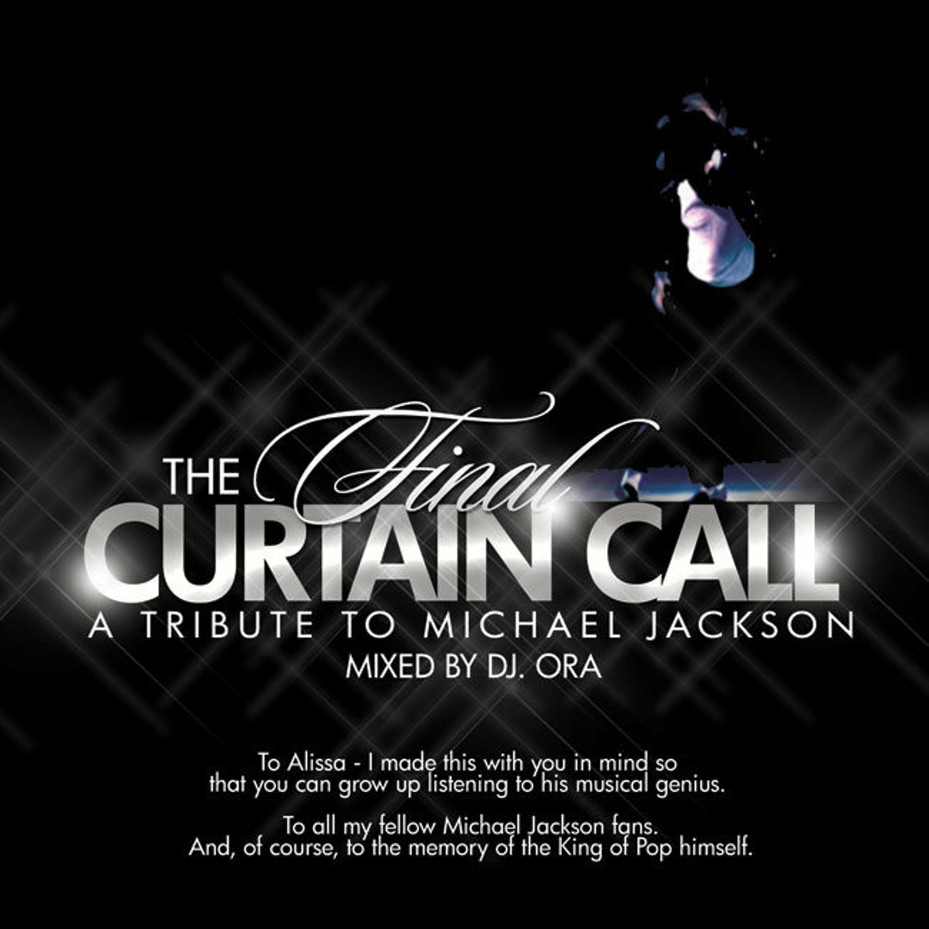 The Final Curtain Call (A Tribute to Michael Jackson)