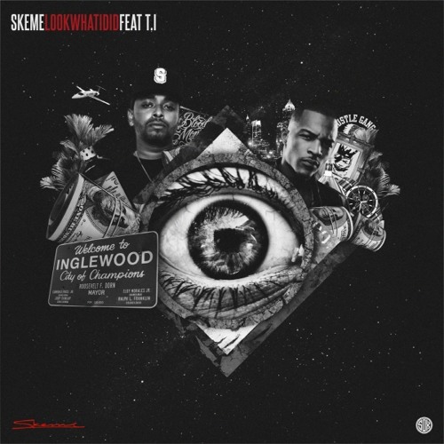 Look What I Did - Feat T.I (Prod By Sean Momberger) by SkemeSGODB