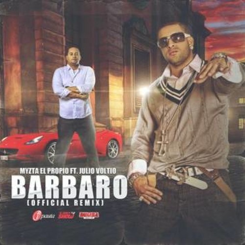 Barbaro ft. Julio Voltio (Official Remix)