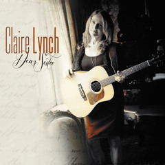 Claire Lynch - Dear Sister Sampler