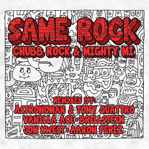 Chubb Rock & Mighty Mi - Same Rock (Astronomar & Tony Quattro Remix) Preview
