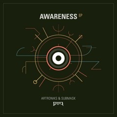 ARtroniks & Submask - Awareness EP (DTR034) [FKOF Promo]