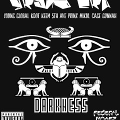 Darkness Feat Young Global , KDot Keem , 5TH Ave , PRINX MIKUL , Cage Gunnah