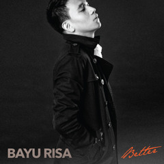 Bayu Risa - Better