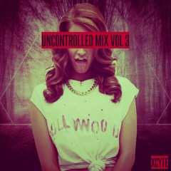 Uncontrolled Mix Vol. 3