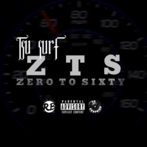 Tsu Surf - Zero To Sixty