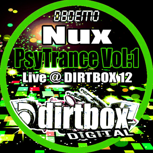Nux - PsyTrance Vol:1 - Live @ Dirtbox12