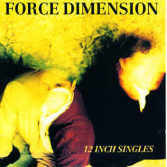 force dimension - dust (X-tented version)