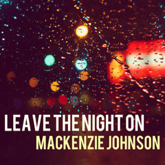 Leave The Night On