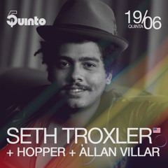 Seth Troxler @ 5uinto 351