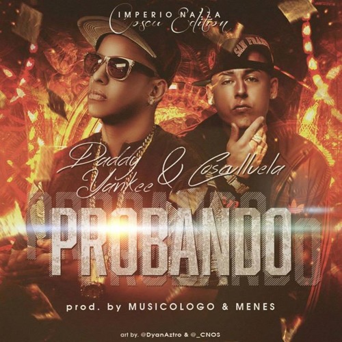 cosculluela ft daddy yankee probando cosculluela ft daddy yankee probando