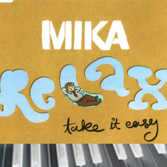 Mika - Relax Take It Easy (Quick Quaver 26 Mix) Test