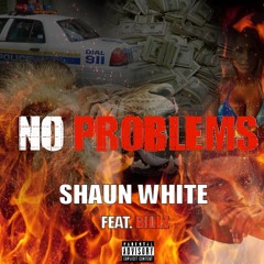 Shaun White - No Problems ft Billz