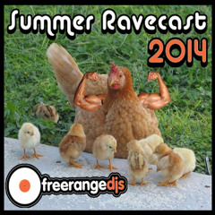 FREERANGE DJS - SUMMER RAVECAST 2014 [FREE DOWNLOAD]