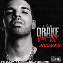 Drake 0 To 100 FT. JUCE DA MCEE, JOHN BRODIE(STMMIX)