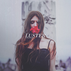 Luster (feat. aywy)