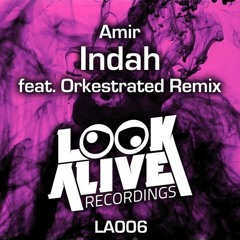 Amir - Indah (Original Mix) [Look Alive] OUT NOW!