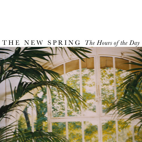 The New Spring - The Hours Of The Day